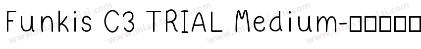 Funkis C3 TRIAL Medium字体转换